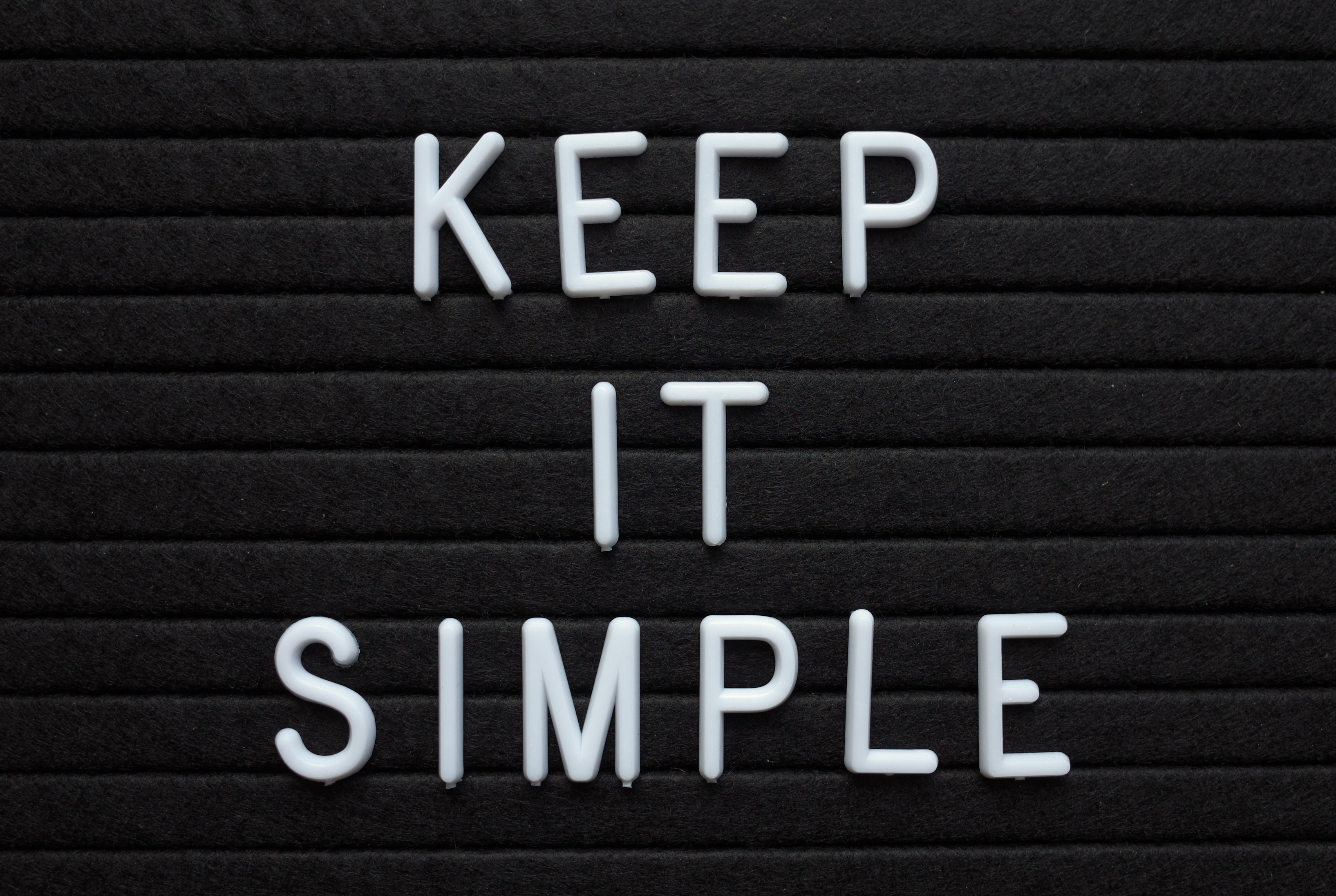 Keep is simple. Keep it simple картинки. Keep it simple перевод. Keep is simple на белом фоне.